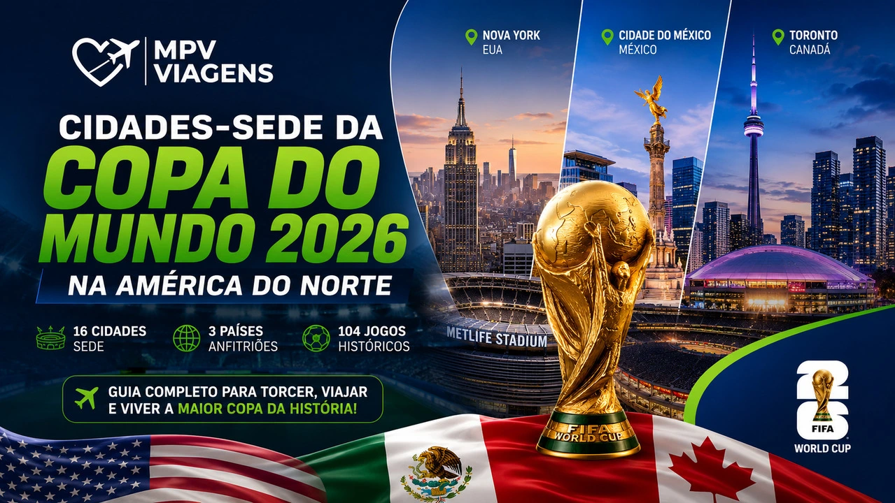 Arte da Copa do Mundo 2026 mostrando cidades sede da copa do mundo América do Norte, incluindo Nova York, Cidade do México e Toronto, com a taça da FIFA e identidade visual da MPV Viagens. Conheça as cidade sede da copa do mundo 2026.